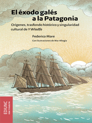 cover image of El éxodo galés a la Patagonia